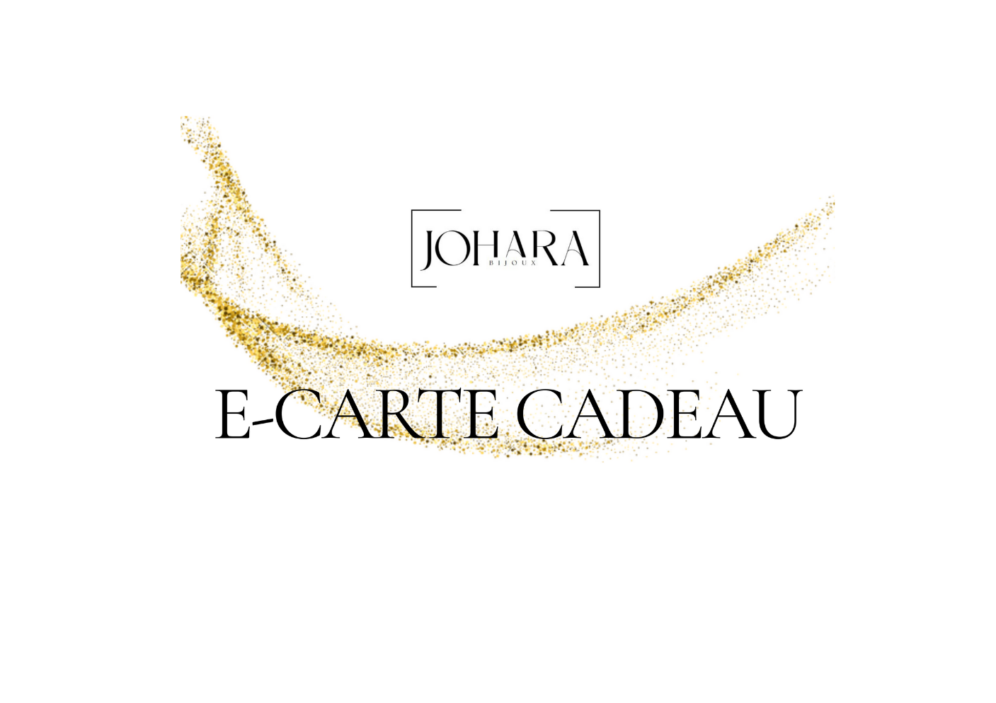 E-cartes cadeaux JOHARA